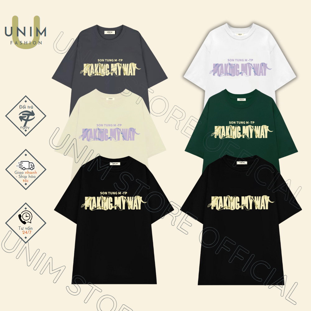 [VẢI 250 GSM] Áo Thun Making My Way Unim Store 100% Cotton cao cấp Basic Tee Shirt In Chữ Sơn Tùng MTP - APST