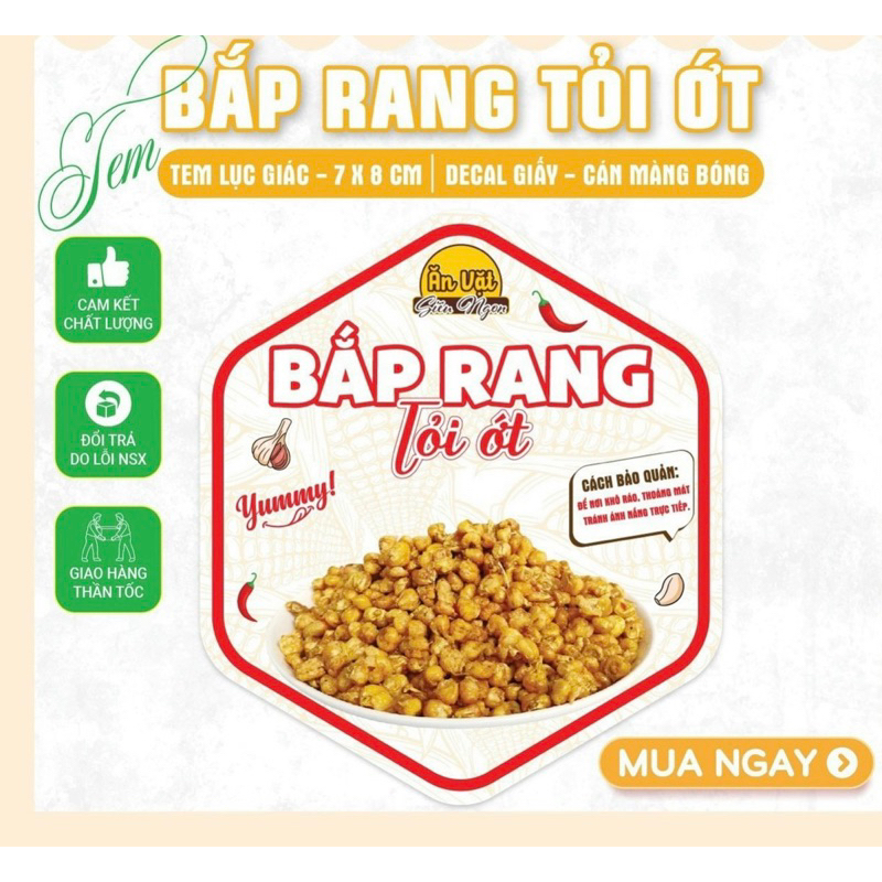 Tem Nhãn Dán “ Bắp Rang Tỏi Ớt, Bắp Rang Khô Bò Lá Chanh” - Lục Giác ...