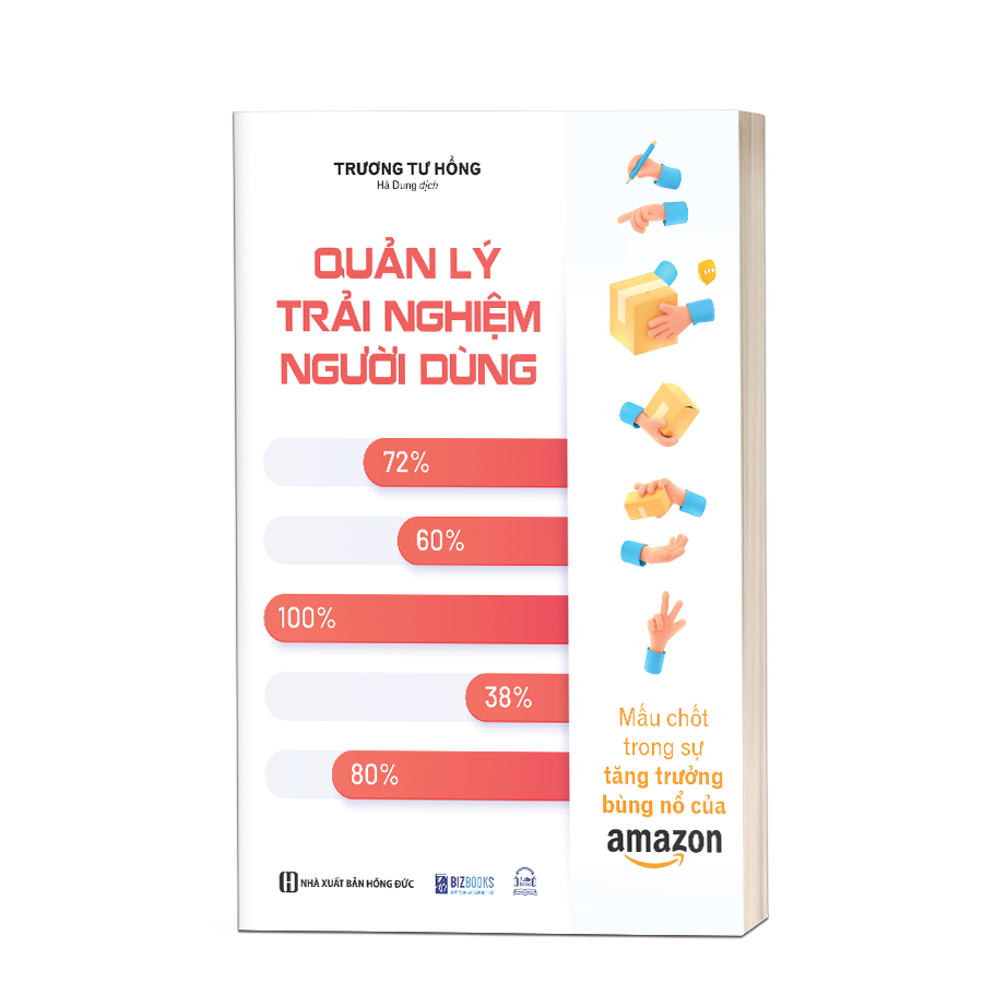 Sách Quản Lý Trải Nghiệm Người Dùng: Mấu Chốt Trong Sự Tăng Trưởng Bùng Nổ Của Amazon - Kinh Tế Kinh Doanh