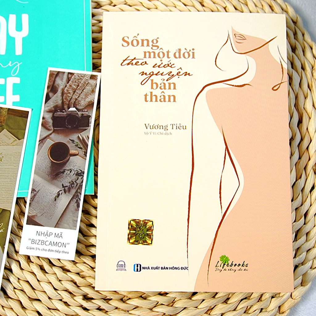Sống Một Đời Theo Ứớc Nguyện Bản Thân - Sách Phát Triển Bản Thân Hay Nên Đọc
