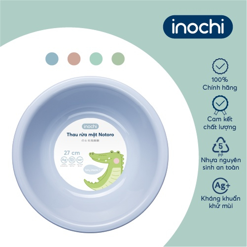 Thau, chậu rửa mặt cao cấp cho bé Notoro Inochi, nhựa nguyên sinh loại 21/27/32/38 cm, an toàn