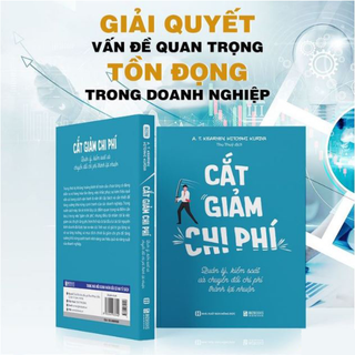 Sách - Cắt giảm chi phí: Quản lý, kiểm soát và chuyển đổi chi phí thành lợi nhuận