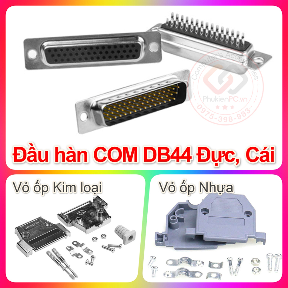 Đầu hàn COM LPT DB44 Đực Cái vỏ ốp Kim loại, ốp Nhựa Hàn cáp COM DB44 ...