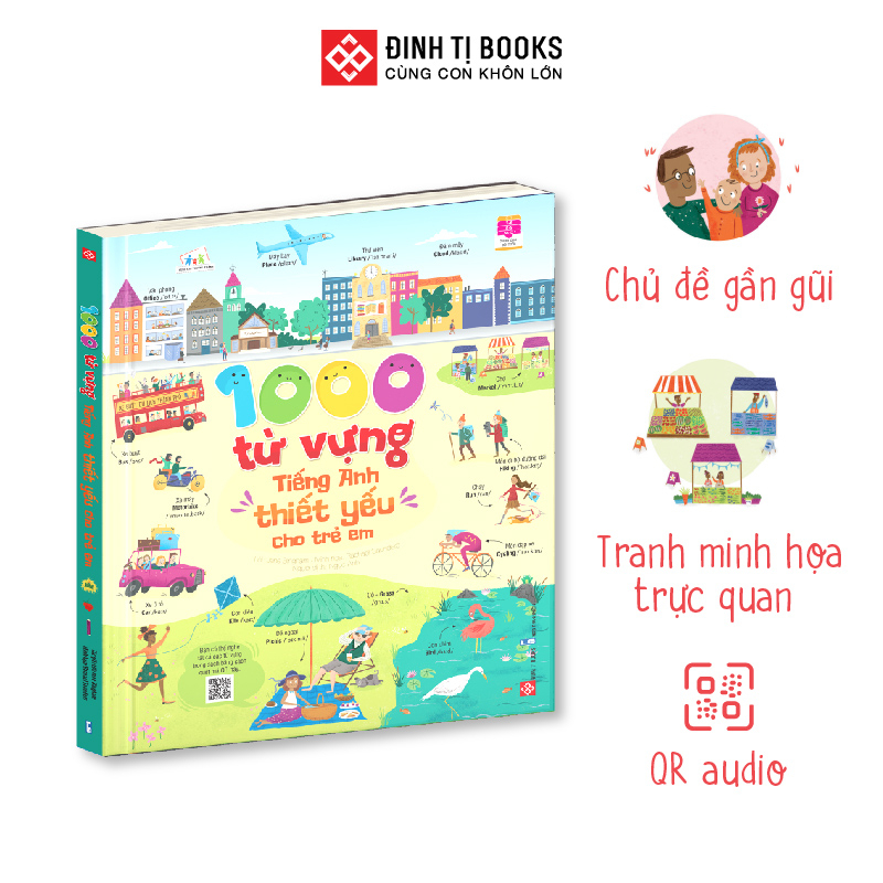 Sách - 1000 từ vựng tiếng Anh thiết yếu cho trẻ em - Nhiều chủ đề gần gũi và QR audio - Đinh Tị Books