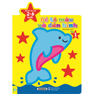 Sách - Bé Tô Màu Và Dán Hình (Dành cho bé 2-6 tuổi) - ndbooks