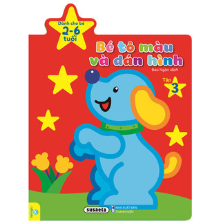 Sách - Bé Tô Màu Và Dán Hình (Dành cho bé 2-6 tuổi) - ndbooks
