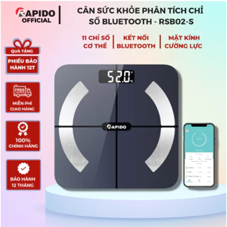 (SHOPEE GIẢM GIÁ) Cân Sức Khoẻ Điện Tử Thông Minh Rapido RSB02-S Có bluetooth-Hàng Chính Hãng