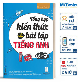 Sách - Tổng Hợp Kiến Thức và Bài tập Tiếng Anh lớp 9 - Mcbooks Chính Hãng