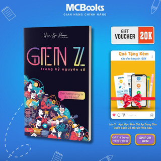 Sách - GenZ Trong Kỷ Nguyên Số - Định Hướng Tương Lai Như Thế Nào? Mcbooks