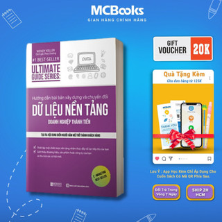 Sách - Ultimate Guide Series: Hướng dẫn bài bản xây dựng về chuyển đổi dữ liệu nền tảng doanh nghiệp thành tiền Mcbooks