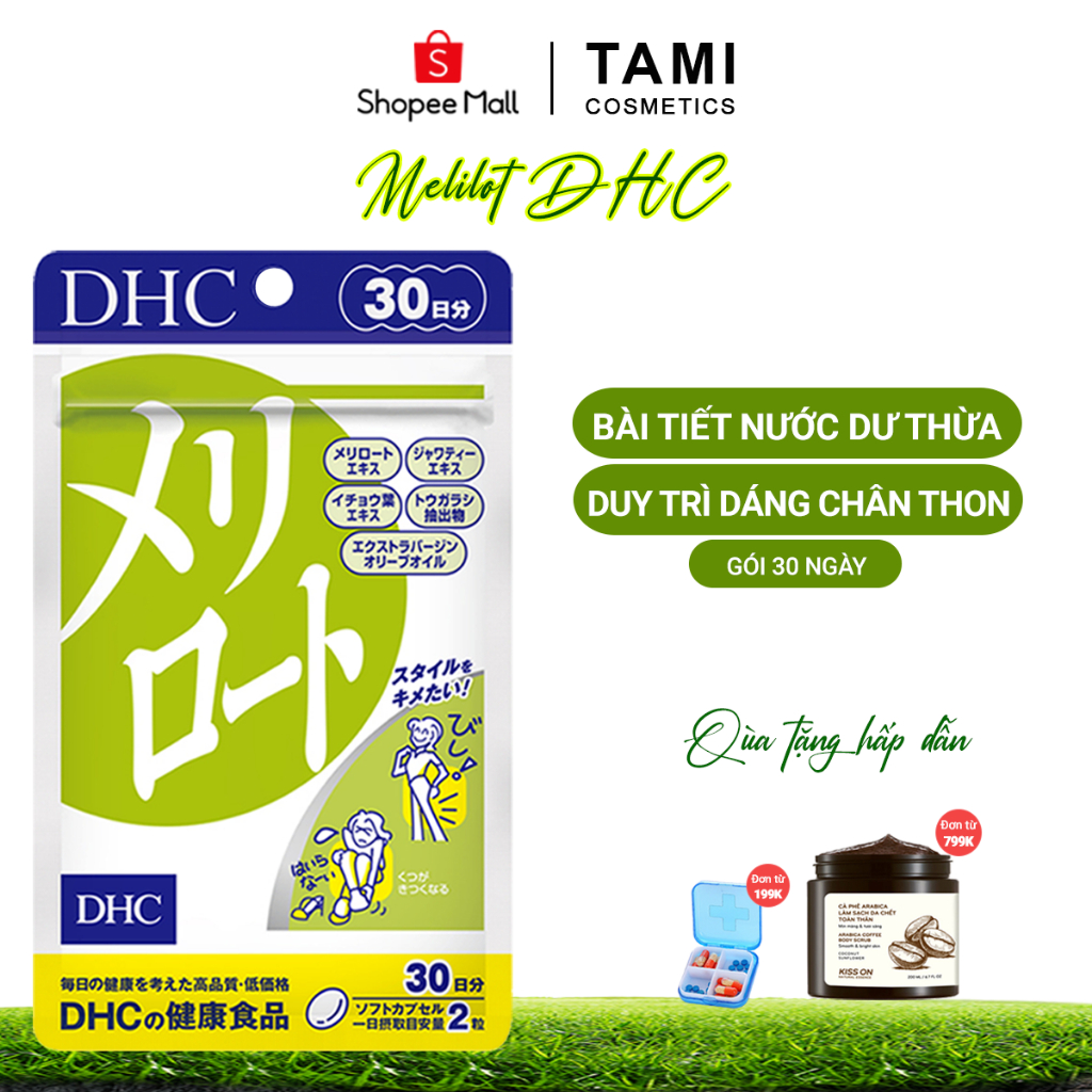 Viên uống làm thon gọn đùi Melilot DHC Nhật Bản thực phẩm chức năng bài tiết nước dư thừa gói 30 ngày TM-DHC-MEL30