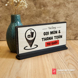 Bảng "vui lòng gọi món và thanh toán tại quầy" chất liệu gỗ để bàn SAN-OR04