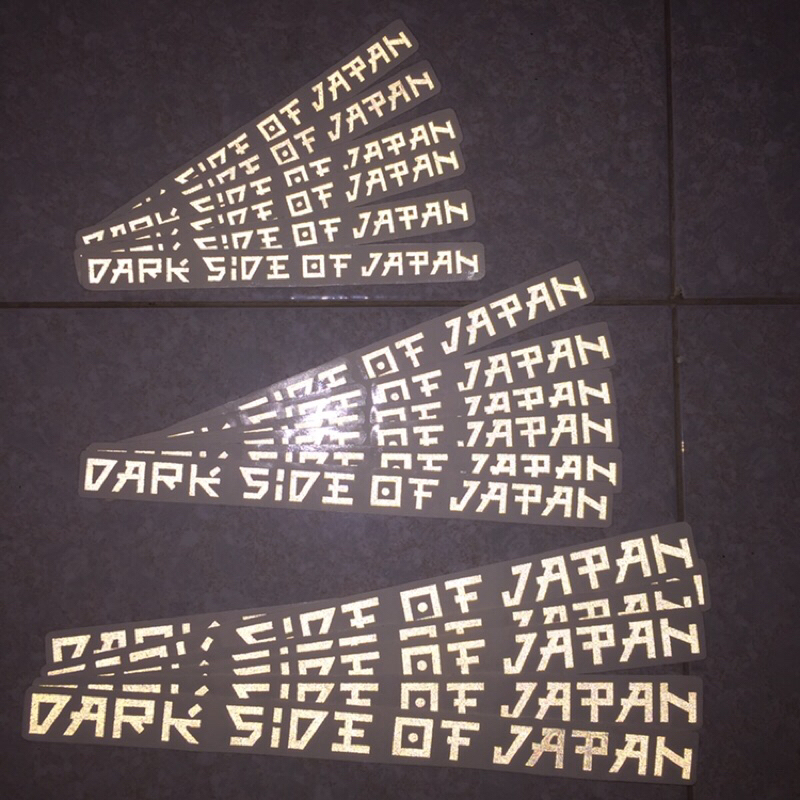 Dark side of Japan. [Tem lột tách nền] Chất liệu phản quang 3M cao cấp. Chống nước