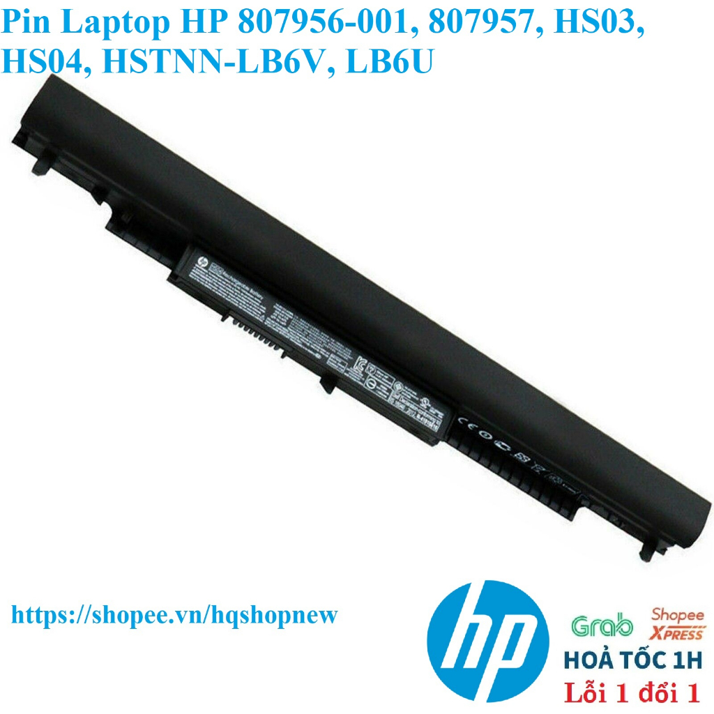 ⚡Pin dùng cho Laptop HP 807956-001, 807957, HS03, HS04, HSTNN-LB6V ...