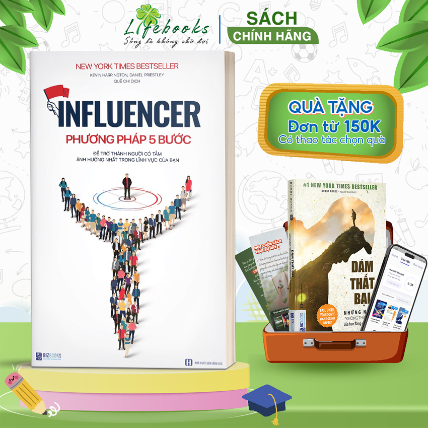 BIZBOOKS - Sách INFLUENCER: Phương pháp 5 bước để trở thành người có tầm ảnh hưởng nhất trong lĩnh vực của bạn
