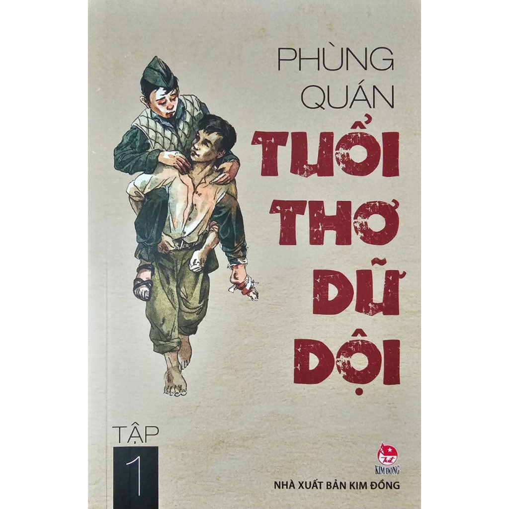 Ảnh Sách Kim Đồng - Tuổi Thơ Dữ Dội Tập 1 + Tập 2 ( Lẻ Tùy Chọn ) 1