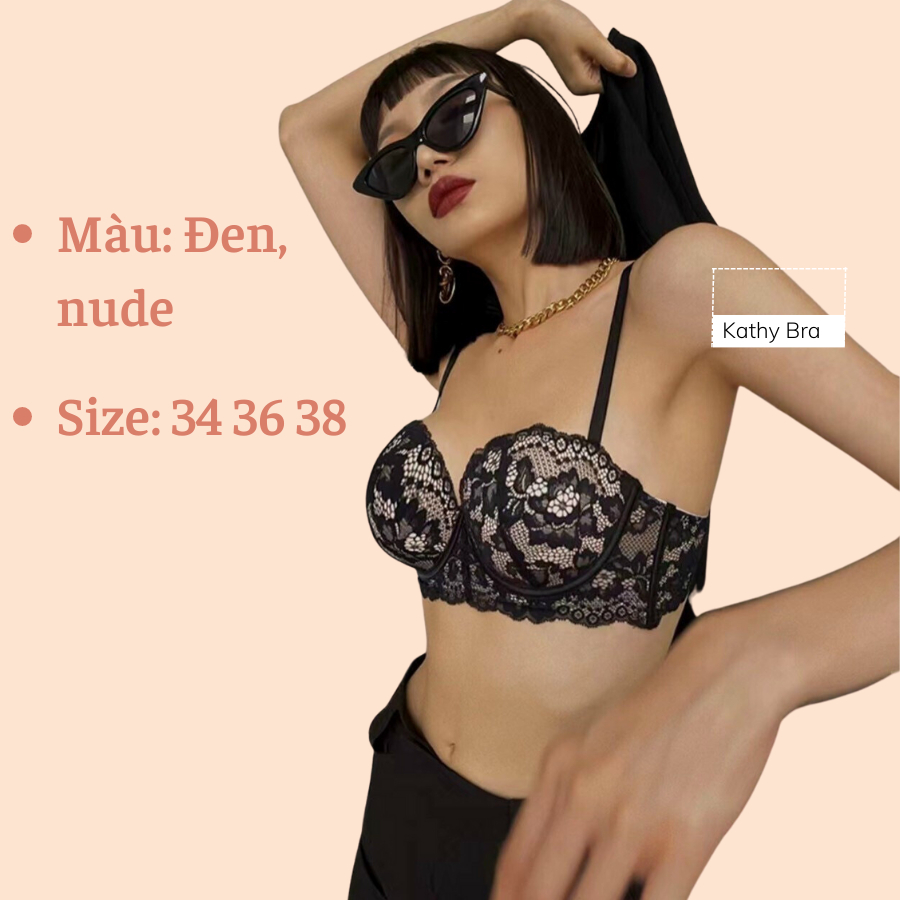 A31 Áo Ngực Ren KATHY BRA Nâng Ngực Cao Cấp Có Gọng Mút Vừa Cúp Ngang Tạo Khe Tôn Vòng 1 | BigBuy360 - bigbuy360.vn