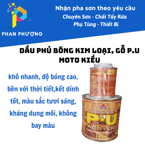 SƠN DẦU PHỦ BÓNG KIM LOẠI, GỖ P.U MOTOKIEU 2K  1.1KG + LON CHẤT CỨNG