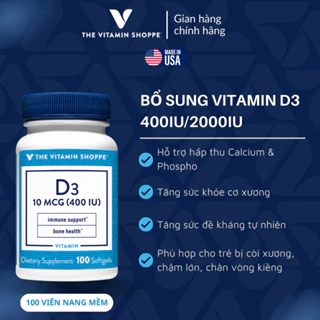 Viên Uống Bổ Sung Vitamin D3, Tăng Cường Hấp Thu Canxi The Vitamin Shoppe 100 viên 400 IU/ 2000 IU
