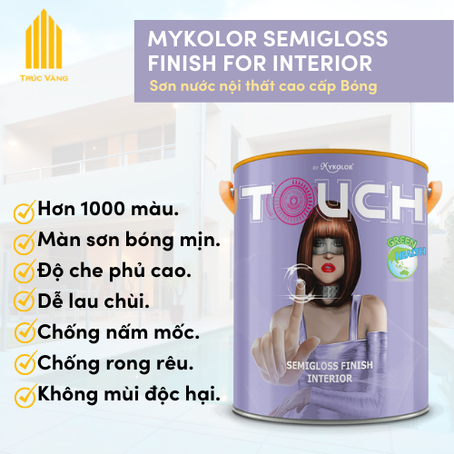 Sơn nước trong nhà Mykolor Touch Semigloss Cao Cấp dung tích 1L , 5L