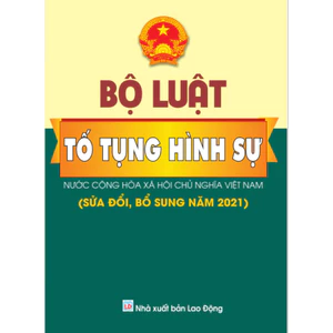 Sách - Bộ Luật Tố Tụng Hình Sự - Nước CHXHCNVN ( Sửa Đổi Bổ Sung Năm 2021) - Ndbooks
