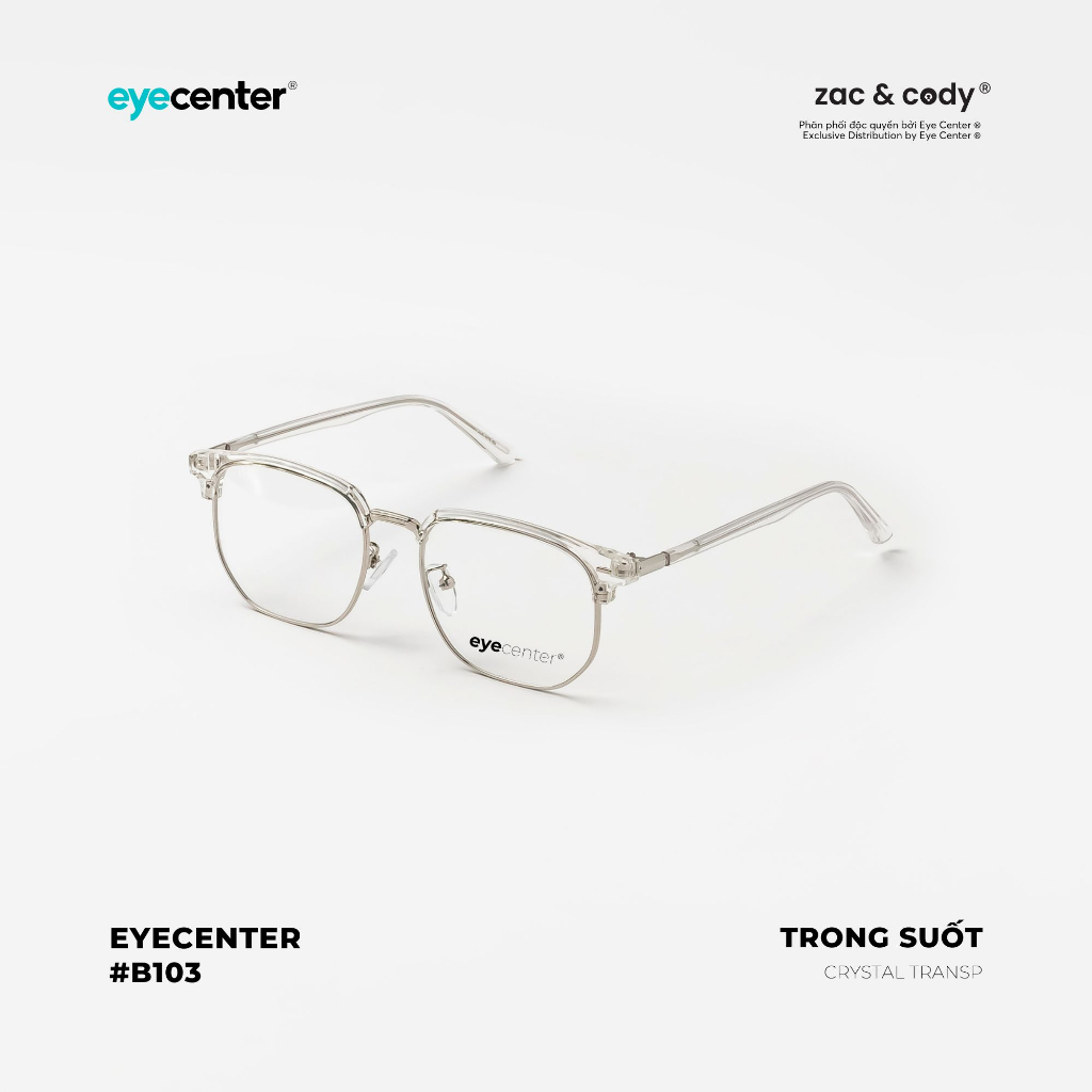 Ảnh Gọng kính nam nữ chính hãng EYECENTER B103S nhựa phối kim loại nhập khẩu by Eye Center Vietnam 4