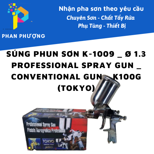 VÍT TUA LÊ/ SÚNG PHUN SƠN K-1009 _ Ø 1.3 PROFESSIONAL SPRAY GUN _ CONVENTIONAL GUN _ K100G (TOKYO)