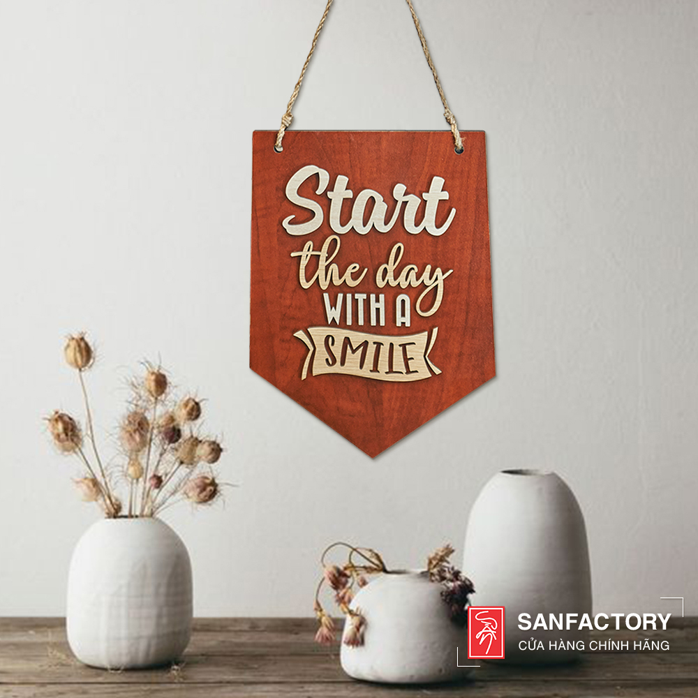 Tranh gỗ Slogan "Start the day with a smile” treo tường, Decor Homestay Phong Cách Vintage SAN-TS02