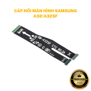 Cáp Nối Màn Hình A32/A325F/A22/A225