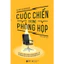 Sách > Cuộc Chiến Trong Phòng Họp (Alpha Books)