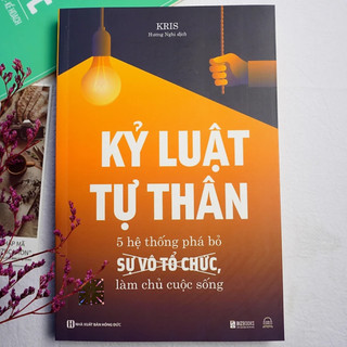 Sách - Kỷ luật tự thân - 5 hệ thống phá bỏ sự vô tổ chức, làm chủ cuộc sống - MCBooks
