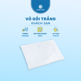 Vỏ gối trắng khách sạn CHU MY, TC400 100% cotton, 5 sao, 50x70cm/60x80cm