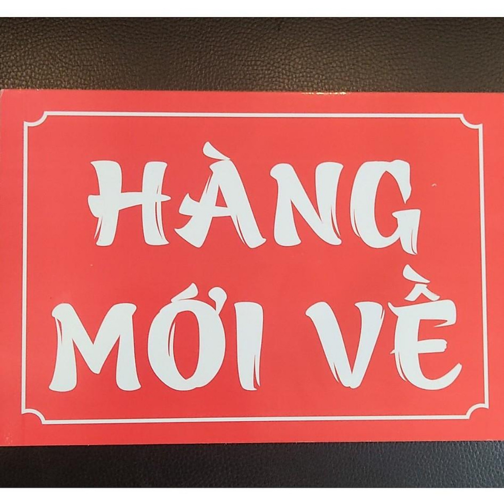 BẢNG HÀNG MỚI VỀ -  XẢ HÀNG - BIỂN GIẢM GIÁ SALE - SALE OFF in 1 mặt