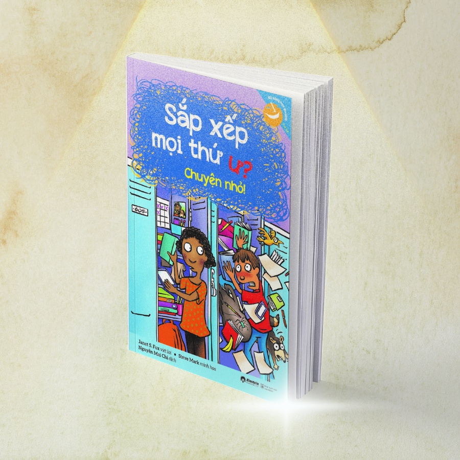 Sách - Kỹ Năng Học Đường: Sắp Xếp Mọi Thứ Ư? Chuyện Nhỏ! (ETS)