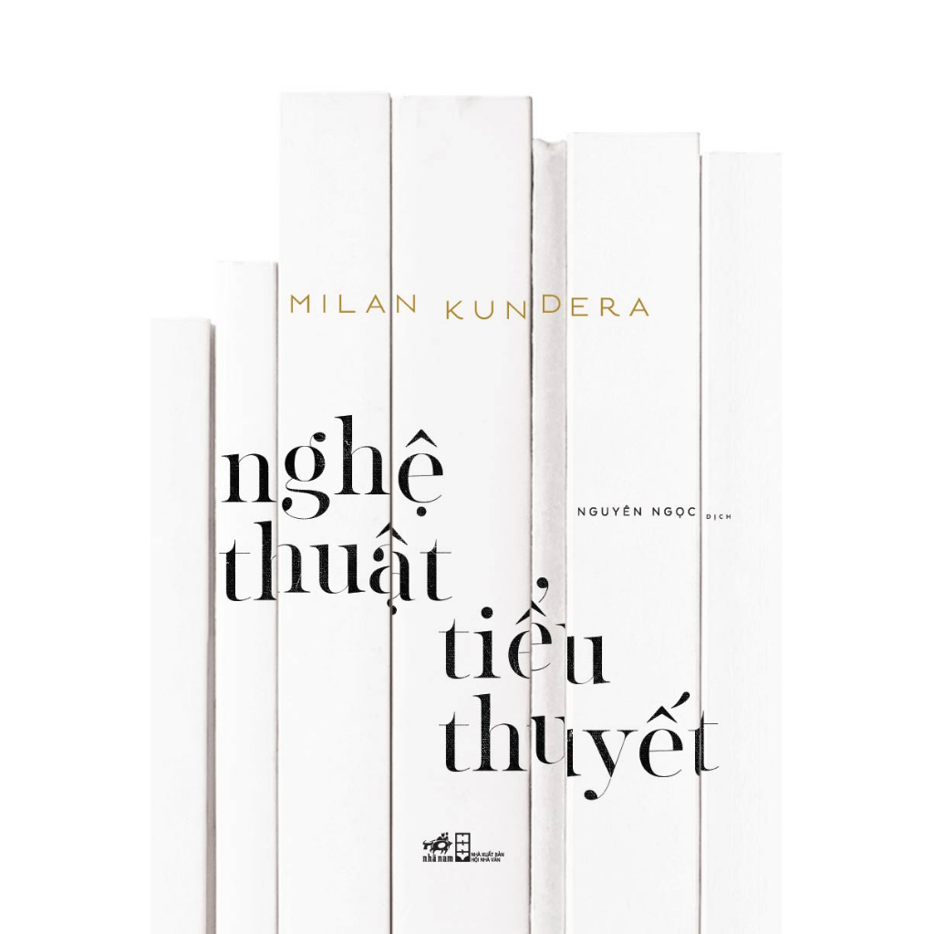 Sách - Nghệ thuật tiểu thuyết (Milan Kundera)