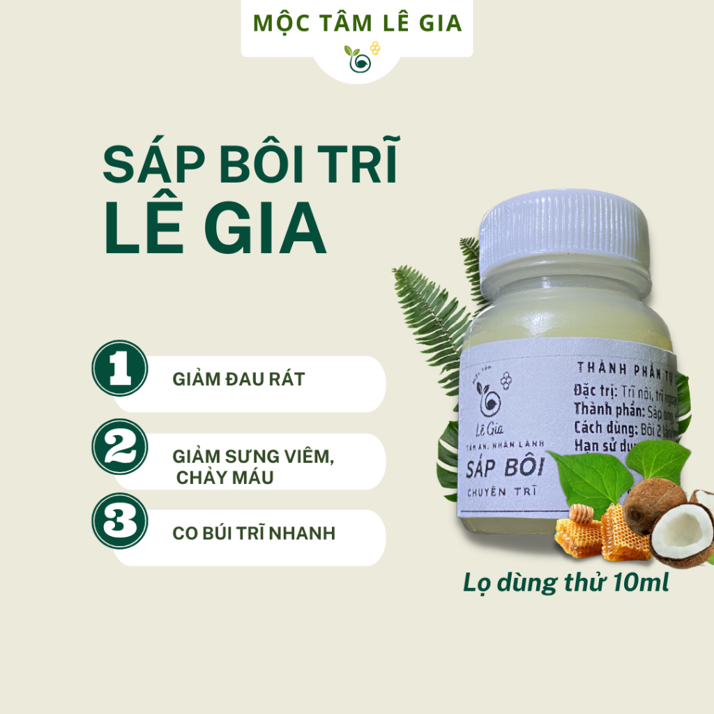 Kem sáp bôi trĩ Lê Gia teo trĩ nội, trĩ ngoại, hết táo bón, đau rát hậu môn 10g, 20g