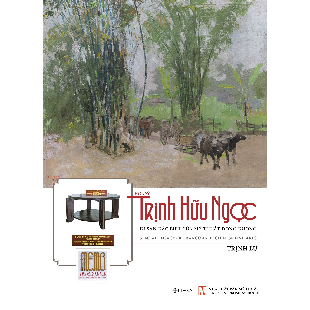 Sách > Họa sỹ Trịnh Hữu Ngọc: Di Sản Đặc Biệt Của Mỹ thuật Đông Dương (Trịnh Lữ) (Omega Plus)