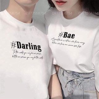 Áo cặp nam nữ in hình Darling Bae chất cotton thoáng mát không bong tróc ( GIÁ 1 ÁO)