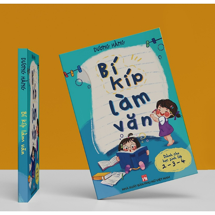 Sách Bí Kíp Làm Văn - Dành Cho Học Sinh Lớp 2, 3, 4 by Dương Hằng