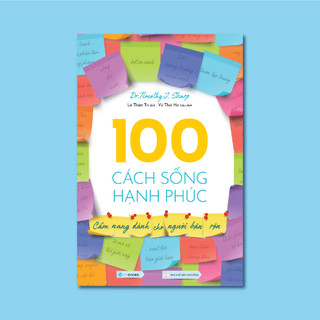 SÁCH - 100 Cách Sống Hạnh Phúc