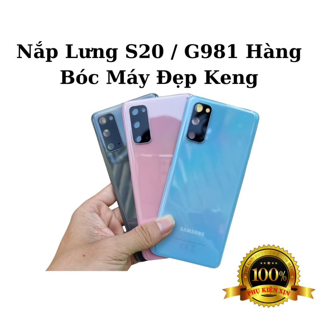 Nắp Lưng Samsung S20 Full Kính Camera, Keo - Hàng Zin New Bóc Máy Đẹp Keng