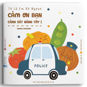 Sách Ehon - Cảm ơn bạn cảnh sát hành tây - Dành cho trẻ từ 2 tuổi.