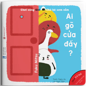 Sách Ehon - Ai gõ cửa đấy? - dành cho bé từ 0-6 tuổi