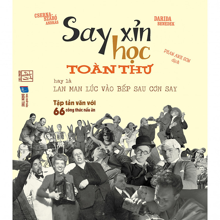 Sách Say Xỉn Học Toàn Thư Hay Là Lan Man Lúc Vào Bếp Sau Cơn Say