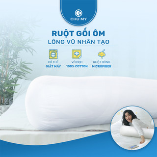 Ruột gối ôm CHU MY, bông Microfiber, vỏ 100% cotton T400, khách sạn 5 sao, D35x100cm