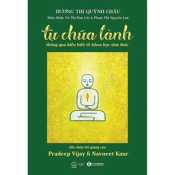 Sách - Tự chữa lành thông qua hiểu biết về khoa học tâm thức