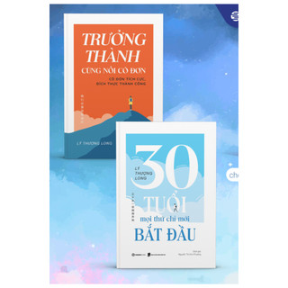 Combo Sách - Trưởng Thành Cùng Nỗi Cô Đơn + 30 Tuổi - Mọi Thứ Chỉ Mới Bắt Đầu (Bộ-Lẻ)