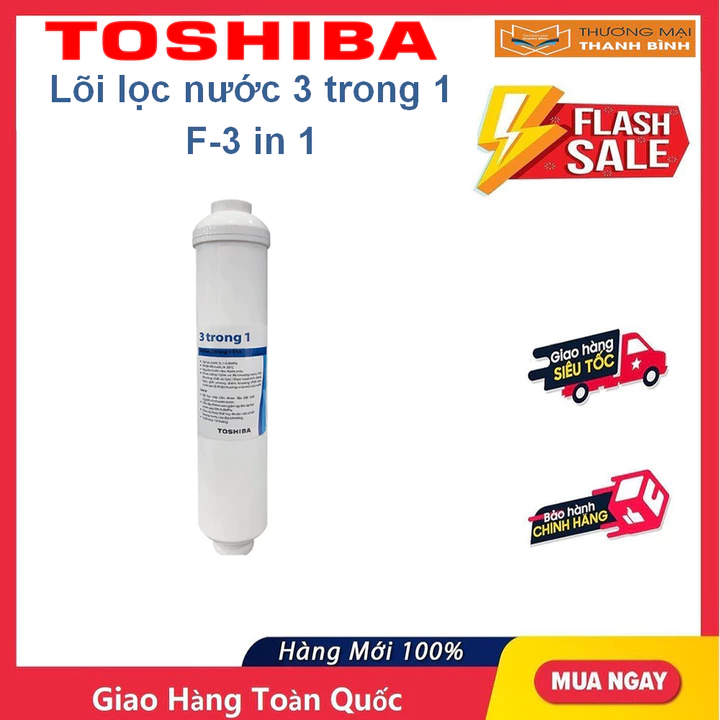 Lõi lọc nước Toshiba 3 trong 1 - F-3 in 1 (T33) Lõi lọc thứ 6 cho model TWP-W1630SVN(W)