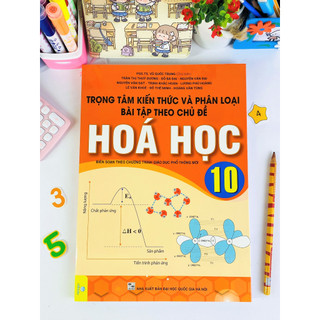 Sách - Trọng Tâm Kiến Thức Và Phân Loại Bài Tập Theo Chủ Đề Hóa Học 10 - ndbooks