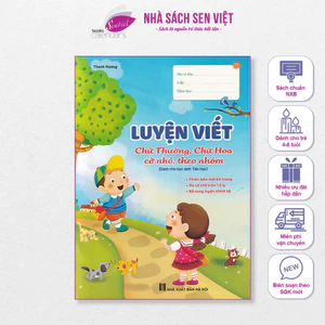 Vở luyện viết chữ thường, chữ hoa cỡ nhỏ theo nhóm, dành cho học sinh tiểu học (MỚI) - VH